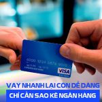 Vay tiền theo sao kê ngân hàng | Vay tín chấp theo số dư